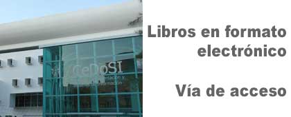 VÍA DE ACCESO A LOS LIBROS EN FORMATO ELECTRONICO DEL CENTRO DE DOCUMENTACIÓN Y SISTEMAS DE INFORMACIÓN DEL CENTRO UNIVERSITARIO DE CIENCIAS DE LA SALUD
