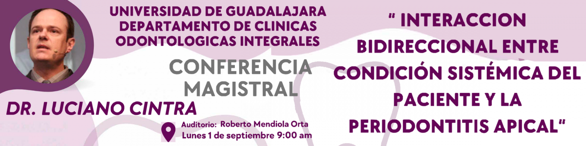Conferencia magistral: “Interacción bidireccional entre condición sistémica del paciente y la periodontitis apical”